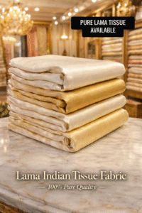 Lama Indian Tissue Fabric – 100% Pure Quality